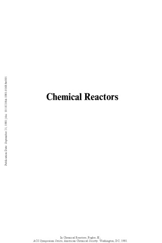 Chemical reactors : based on a symposium sponsored by the Division of Industrial and Engineering Chemistry at the Second Chemical Congress of the North American Continent (180th ACS National Meeting), Las Vegas, Nevada, August 25-26, 1980