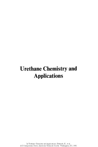 Urethane chemistry and applications : based on a symposium sponsored by the Macromolecular Secretariat, at the Second Chemical Congress of the North American Continent (180th ACS national meeting) Las Vegas, Nevada, August 24-29, 1980