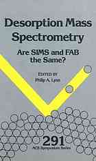 Desorption mass spectrometry : are SIMS and FAB the same?