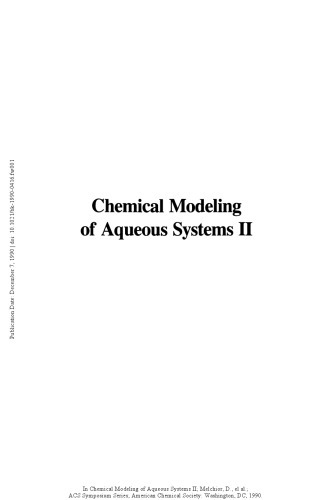 Chemical modeling in aqueous systems : speciation, sorption, solubility and kinetics : based on a symposium cosponsored by the Society of [sic] Environmental Geochemistry and Health and the ACS Division of Environmental Chemistry at the 176th meeting of the American Chemical Society, Miami Beach, Florida, September 11-13, 1978