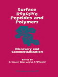 Surface reactive peptides and polymers : discovery and commercialization : developed from a symposium sponsored by the Division of Industrial and Engineering Chemistry at the 197th National Meeting of the American Chemical Society, Dallas, Texas, April 12-.