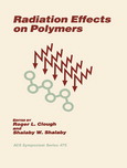 Radiation effects on polymers : developed from a symposium sponsored by the Division of Polymer Chemistry, Inc. at the 200th National Meeting of the American Chemical Society, Washington, D.C., August 26-31, 1990