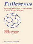 Fullerenes : synthesis, properties, and chemistry of large carbon clusters : developed from a symposium sponsored by the Divisions of Inorganic Chemistry, Organic Chemistry, Petroleum Chemistry, Inc., Polymer Chemistry, Inc., and Polymeric Materials: Science and Engineering at the 201st National Meeting of the American Chemical Society, Atlanta, Georgia, April 14-19, 1991