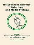 Molybdenum enzymes, cofactors, and model systems : developed from a symposium sponsored by the Division of Inorganic Chemistry at the 204th National Meeting of the American Chemical Society, Washington, DC, August 23-28, 1992