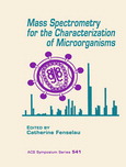 Mass Spectrometry for the Characterization of Microorganisms