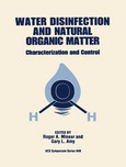 Water disinfection and natural organic matter : characterization and control