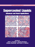 Supercooled liquids : advances and novel applications