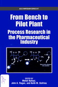 From Bench to Pilot Plant