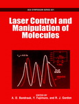 Laser control and manipulation of molecules