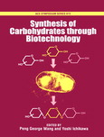 Synthesis of carbohydrates through biotechnology