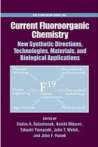 Current Fluoroorganic Chemistry