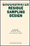 Groundwater Residue Sampling Design