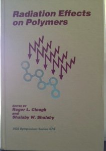 Radiation Effects On Polymers