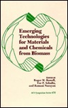 Emerging Technologies For Materials And Chemicals From Biomass