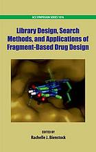 Library Design, Search Methods, and Applications of Fragment-Based Drug Design