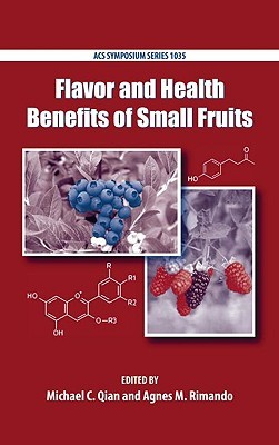 Flavor and Health Benefits of Small Fruits