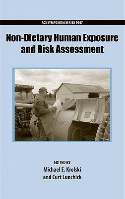 Non-Dietary Human Exposure and Risk Assessment