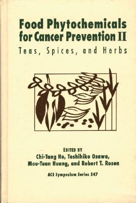 Food Phytochemicals for Cancer Prevention II