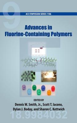 Advances in Fluorine-Containing Polymers