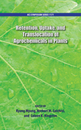 Retention, uptake, and translocation of agrochemicals in plants