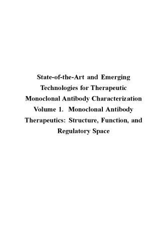 State-Of-The-Art and Emerging Technologies for Therapeutic Monoclonal Antibody Characterization Volume 1.