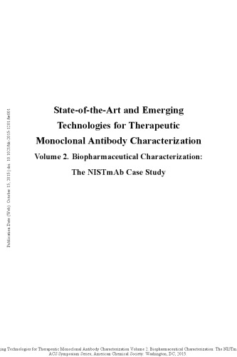 State-Of-The-Art and Emerging Technologies for Therapeutic Monoclonal Antibody Characterization Volume 2. Biopharmaceutical Characterization