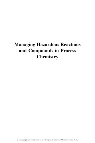 Managing Hazardous Reactions and Compounds in Process Chemistry