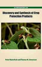 Discovery and Synthesis of Crop Protection Products