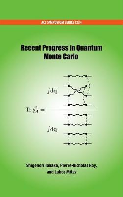 Recent Progress in Quantum Monte Carlo