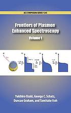 Frontiers of Plasmon Enhanced Spectroscopy