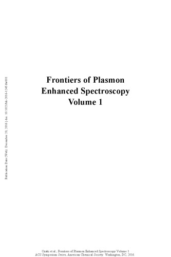 Frontiers of Plasmon Enhanced Spectroscopy Volume 2