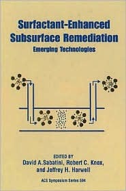 Surfactant Enhanced Subsurface Remediation