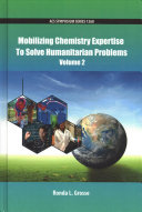 Mobilizing Chemistry Expertise to Solve Humanitarian Problems Volume 2