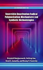 Reversible Deactivation Radical Polymerization