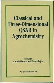 Classical and Three-Dimensional Qsar in Agrochemistry