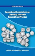 International Perspectives on Chemistry Education, Research, and Practice