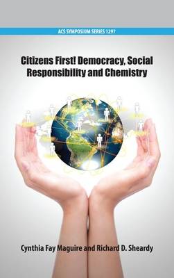 Citizens First! Democracy, Social Responsibility and Chemistry