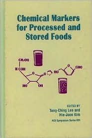 Chemical Markers for Processed and Stored Foods