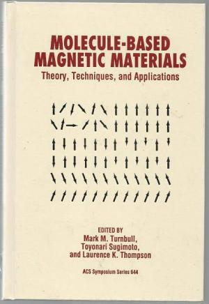 Molecule-Based Magnetic Materials