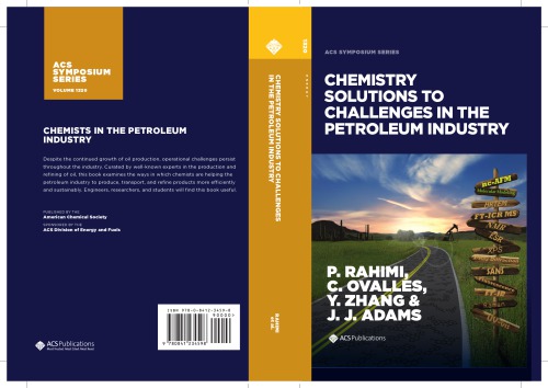 Chemistry Solutions to Challenges in the Petroleum Industry