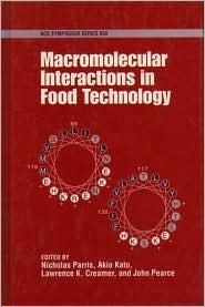 Macromolecular Interactions in Food Technology