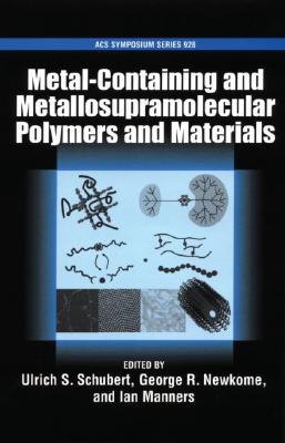 Metal-Containing and Metallo-Supramolecular Polymers and Materials