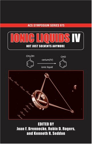 Ionic Liquids IV