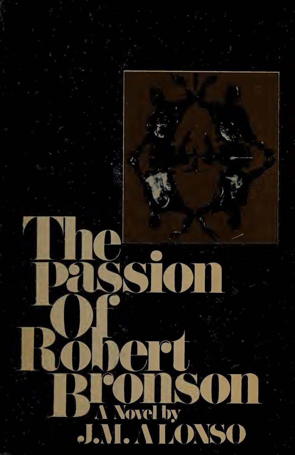 The Passion of Robert Bronson