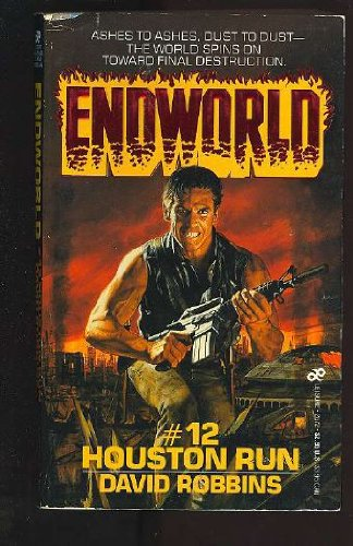 Houston Run (Endworld Ser: No 12)