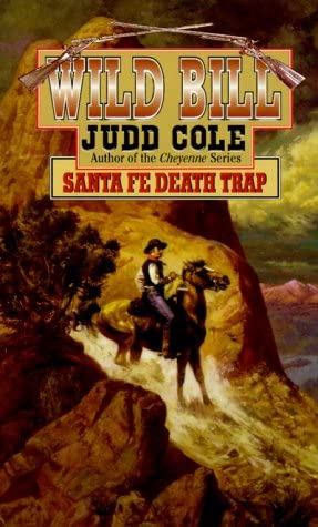 Santa Fe Death Trap (Wild Bill No. 5)