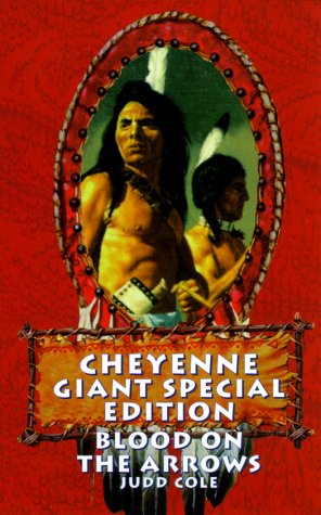 Blood on the Arrows (Cheyenne Giant)