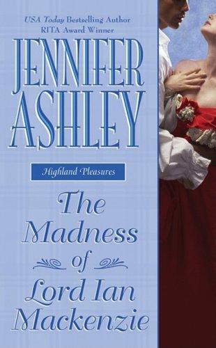 The Madness of Lord Ian Mackenzie (Leisure Historical Romance)