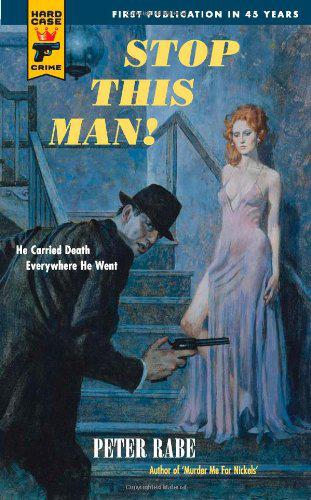 Stop This Man ! (Hard Case Crime Novels)