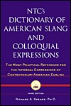 NTC's Dictionary of American Slang and Colloquial Expressions